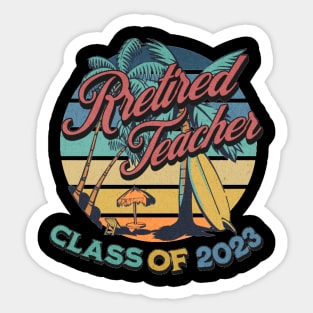 Vintage Retirement Retired Teacher Class Of 2023 Sticker